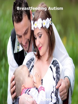 cover image of Breastfeeding Autism